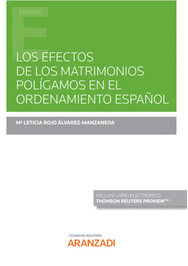 LOS EFECTOS DE LOS MATRIMONIOS POL�GAMOS EN EL ORDENAMIENTO ESPA�OL (PAPEL + E-B