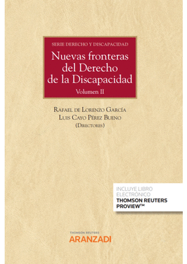 NUEVAS FRONTERAS DEL DERECHO DE LA DISCAPACIDAD. VOLUMEN II. SERIE FUNDAMENTOS D