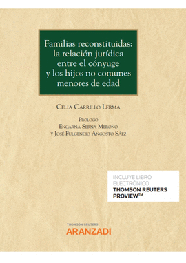 FAMILIAS RECONSTITUIDAS: LA RELACI�N JUR�DICA ENTRE EL C�NYUGE Y LOS HIJOS NO CO