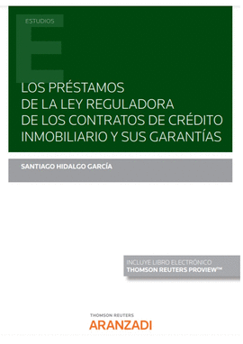 LOS PR�STAMOS DE LA LEY REGULADORA DE LOS CONTRATOS DE CR�DITO INMOBILIARIO Y SU