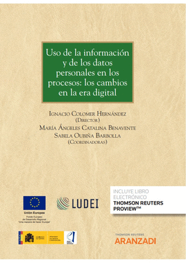USO DE LA INFORMACI�N Y DE LOS DATOS PERSONALES EN LOS PROCESOS: LOS CAMBIOS EN