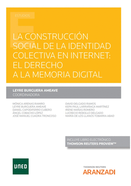 LA CONTRUCCIN SOCIAL DE LA IDENTIDAD COLECTIVA EN INTERNET: EL DERECHO A LA MEM