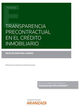 TRANSPARENCIA PRECONTRACTUAL EN EL CRDITO INMOBILIARIO (PAPEL + E-BOOK)