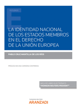 LA IDENTIDAD NACIONAL DE LOS ESTADOS MIEMBROS EN EL DERECHO DE LA UNIN EUROPEA