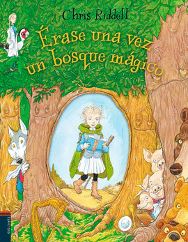 ERASE UNA VEZ UN BOSQUE MAGICO
