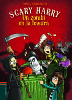 SCARY HARRY 4 - UN ZOMBI EN LA BASURA