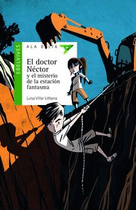 EL DOCTOR NCTOR Y EL MISTERIO DE LA ESTACIN FANTASMA -ALA DELTAL VERDE