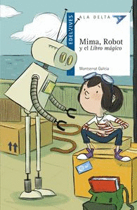 MIMA, ROBOT Y EL LIBRO MGICO -ALA DELTA AZUL
