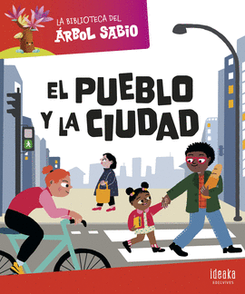 EL PUEBLO Y LA CIUDAD