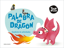 TUCO DRAGN - PALABRA DE DRAGN. CUADERNO DE ACTIVIDADES
