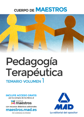 CUERPO DE MAESTROS. PEDAGOGA TERAPUTICA. TEMARIO. VOLUMEN 1