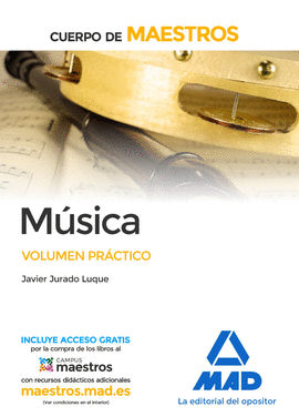 CUERPO DE MAESTROS MSICA. VOLUMEN PRCTICO