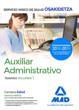 AUXILIAR ADMINISTRATIVO DE OSAKIDETZA. TEMARIO VOLUMEN 1