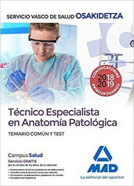 TCNICO ESPECIALISTA EN ANATOMA PATOLGICA DE OSAKIDETZA-SERVICIO VASCO DE SALU