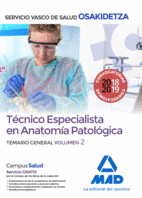 TCNICO ESPECIALISTA EN ANATOMA PATOLGICA VOL II -OSAKIDETZA