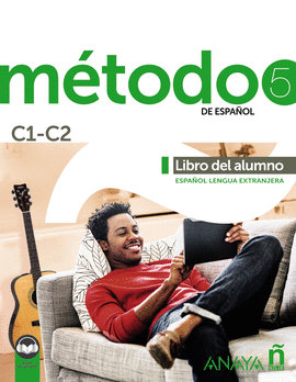 MTODO 5 DE ESPAOL (C1-C2). LIBRO DEL ALUMNO (ED. 2021)