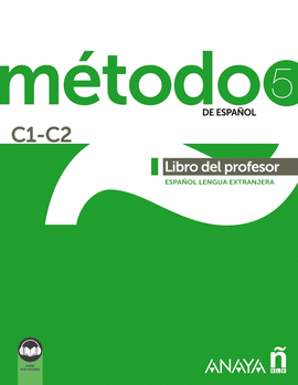 M�TODO 5 DE ESPA�OL (C1-C2). LIBRO DEL PROFESOR (ED. 2021)