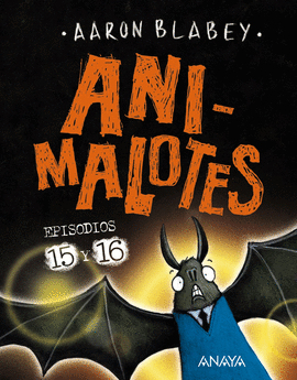 ANIMALOTES 15 Y 16. ABRE LA BOCA Y DI: ARRRGH!