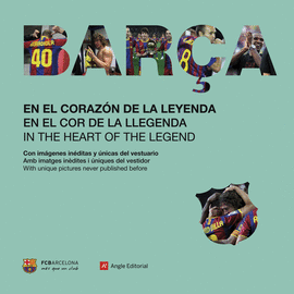 BAR�A. EN EL CORAZON DE LA LEYENDA. TRILINGUE