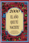 2000, EL A�O QUE T� NACISTE