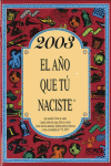 2003, EL AO QUE T NACISTE