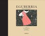 EGUBERRIA - OHITURA, KANTU ETA HISTORIO