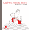 ABUELA NECESITA BESITOS,LA 2�ED