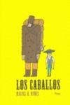 LOS CABALLOS
