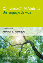 COMUNICACIN NO VIOLENTA. UN LENGUAJE DE VIDA. 3 EDICIN AMPLIADA