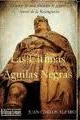 ULTIMAS AGUILAS NEGRAS, LAS