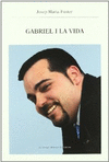 GABRIEL Y LA VIDA