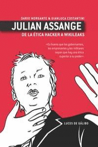 JULI�N ASSANGE DE LA ETICA HACKER A WIKILEAKS