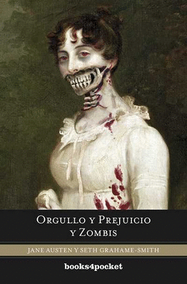 ORGULLO Y PREJUICIO Y ZOMBIS (B4P)