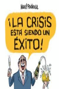 LA CRISIS EST SIENDO UN XITO