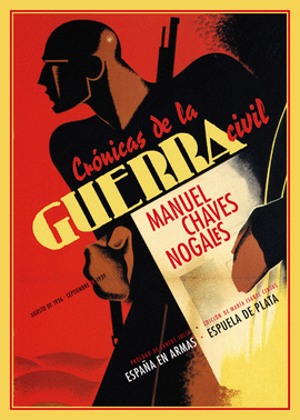 CRNICAS DE LA GUERRA CIVIL (AGOSTO DE 1936 - SEPTIEMBRE DE 1939)