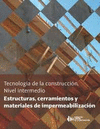 ESTRUCTURAS, CERRAMIENTOS Y MATERIALES DE IMPERMEBILIZACION