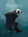 EN EL PAIS DE LA MEMORIA BLANCA