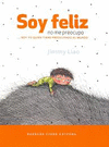 SOY FELIZ, NO ME PREOCUPO