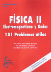 FSICA II. ELECTROMAGNETISMO Y ONDAS. 151 PROBLEMAS TILES