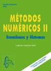 METODOS NUMERICOS II. ECUACIONES Y SISTEMAS