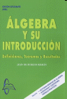 ALGEBRA Y SU INTRODUCCION
