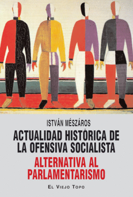 ACTUALIDAD HISTRICA DE LA OFENSIVA SOCIALISTA