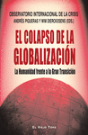 EL COLAPSO DE LA GLOBALIZACIN. LA HUMANIDAD FRENTE A LA GRAN TRANSICIN