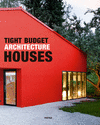 TIGHT BUDGET ARCHITECTURE HOUSES