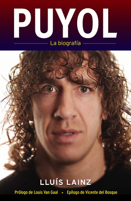 PUYOL. LA BIOGRAFIA