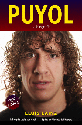 PUYOL. LA BIOGRAFIA (EDCII�N CATALANA)
