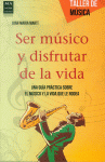 SER MUSICO Y DISFRUTAR DE LA VIDA