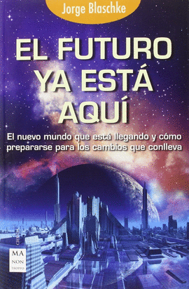 FUTURO YA ESTA AQUI,EL