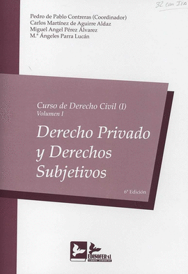 CURSO DE DERECHO CIVIL (I) VOL. I 2018 DERECHO PRIVADO Y DERECHOS SUBJETIVOS
