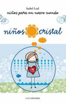 NIOS CRISTAL. NIOS PARA UN MUNDO NUEVO